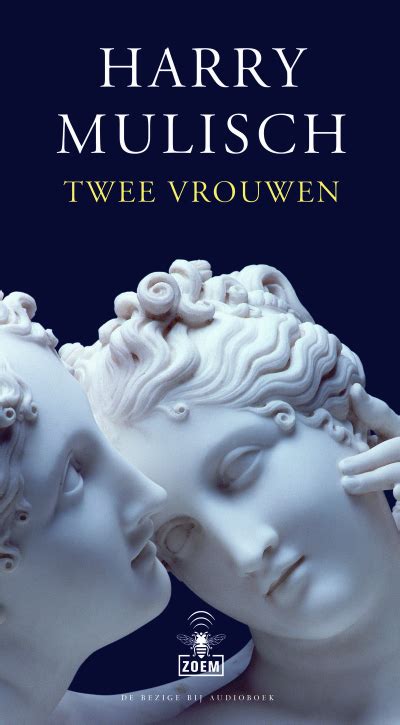 liefde 2 vrouwen|Twee vrouwen by Harry Mulisch